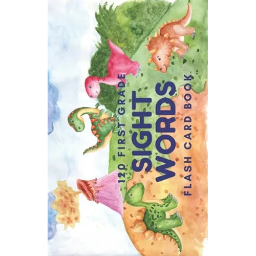 120 First Grade Sight Words: Flash Card Book - Paperback