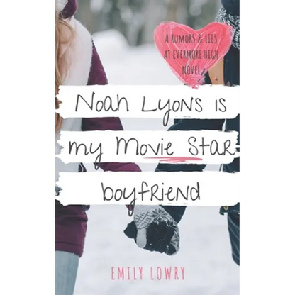 Noah Lyons is My Movie Star Boyfriend: A Sweet YA Romance - Paperback