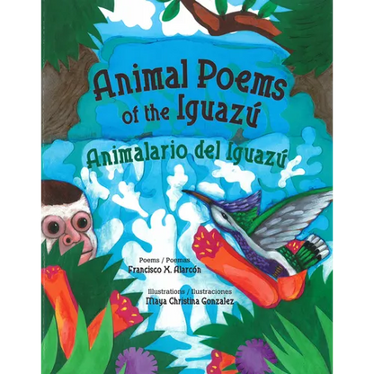 Animal Poems of the Iguazú / Animalario del Iguazú - Paperback