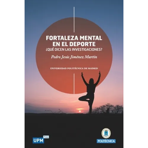 Fortaleza Mental en el Deporte: ¿Qué dicen las investigaciones? - Paperback