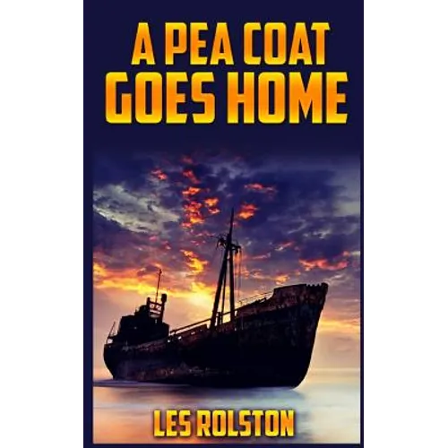 A Pea Coat Goes Home - Paperback