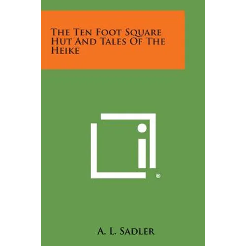The Ten Foot Square Hut and Tales of the Heike - Paperback