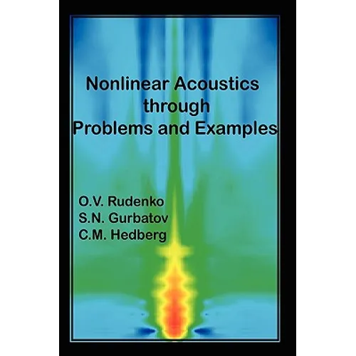 Nonlinear Acoustics Through Problems and Examples - Paperback