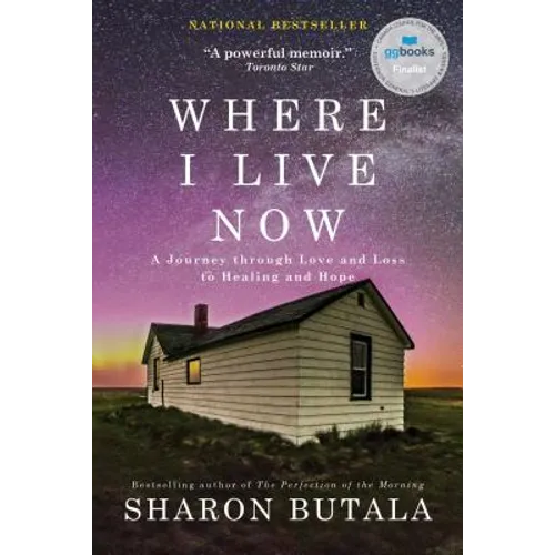 Where I Live Now: A Journey Through Love and Loss to Healing and Hope - Paperback