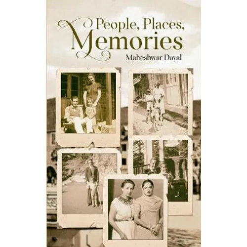 People, Places, Memories - Hardcover