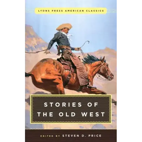 Great American Western Stories: Lyons Press Classics - Paperback