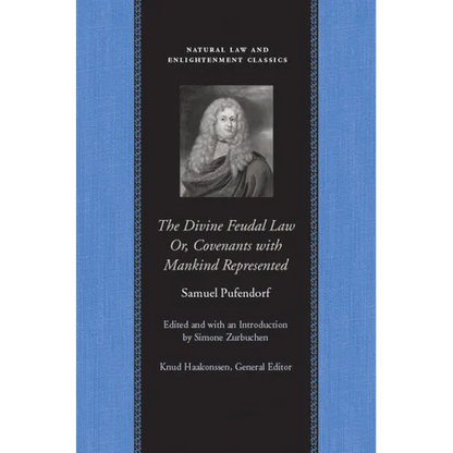 The Divine Feudal Law: Or, Covenants with Mankind, Represented - Paperback