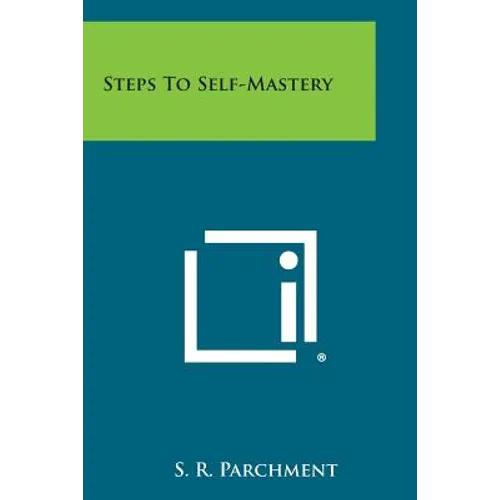 Steps to Self-Mastery - Paperback