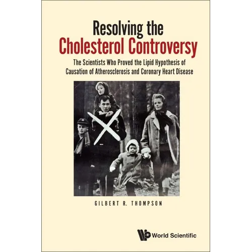 Resolving the Cholesterol Controversy - Hardcover