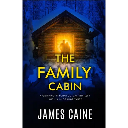 The Family Cabin: A gripping psychological thriller with a shocking twist - Paperback