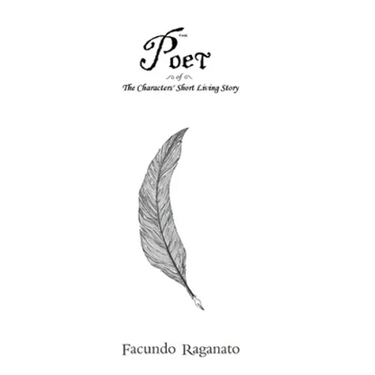 The Poet of The Characters' Short Living Story - Hardcover