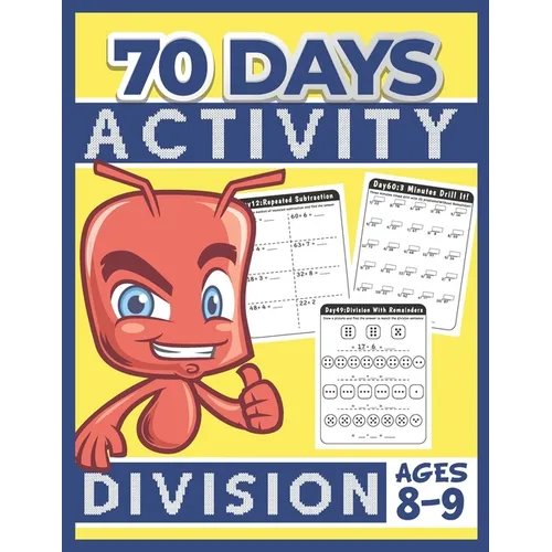 70 Days Activity Division for Kids Ages 8-9: Funny Learning Math Workbook Grade 3, 3rd Grade Math, Division With & Without Remainder - Paperback