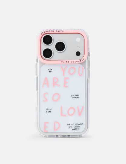 You Are So Loved Phone Case