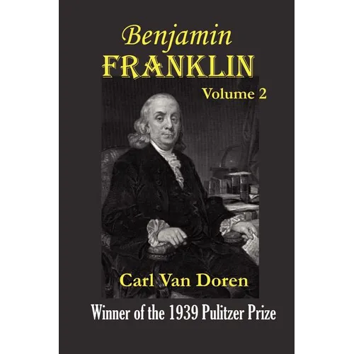 Benjamin Franklin, Volume 2. - Paperback