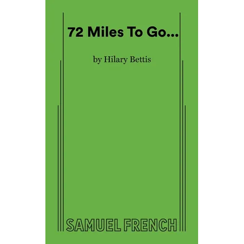 72 Miles to Go... - Paperback