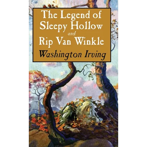 Legend of Sleepy Hollow and Rip Van Winkle - Hardcover