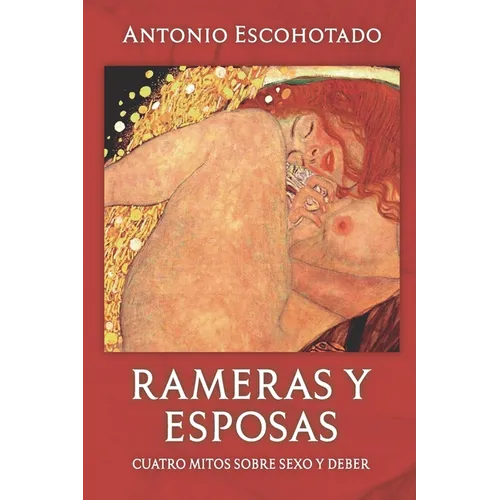 Rameras Y Esposas: Cuatro mitos sobre sexo y deber - Paperback