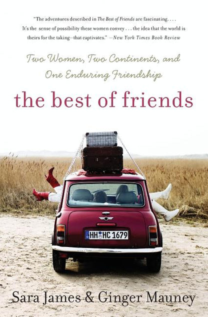 The Best of Friends: Two Women, Two Continents, and One Enduring Friendship - Paperback