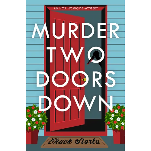 Murder Two Doors Down: An Hoa Homicide Mystery - Paperback