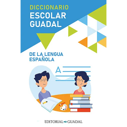 Diccionario Escolar Guadal de la Lengua Española / Guadal Spanish Dictionary - Paperback