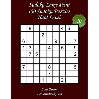 Sudoku Large Print - Hard Level - N°10: 100 Hard Sudoku Puzzles - Puzzle Big Size (8.3"x8.3") and Large Print (36 points) - Paperback