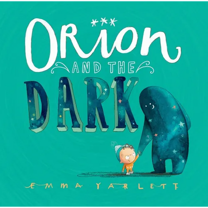 Orion and the Dark - Hardcover