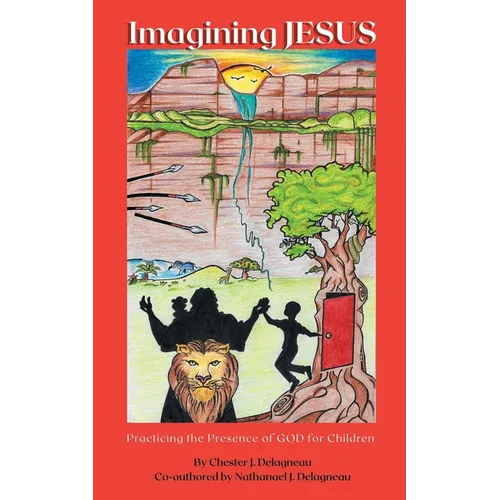 Imagining JESUS: Practicing the Presence of God for Children - Paperback