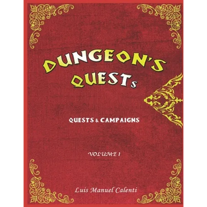 Dungeon's Quests Quests & Campaigns: Volume 1 - Paperback