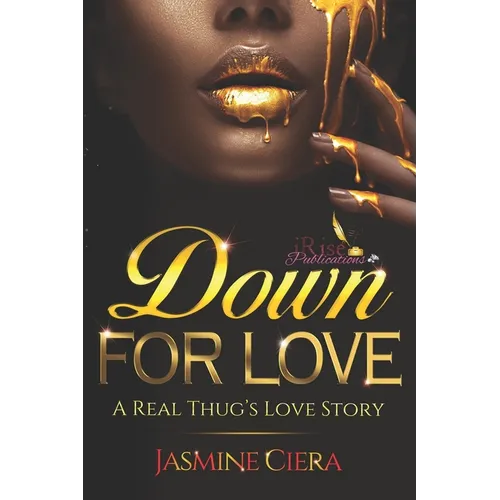 Down For Love: A Real Thug's Love Story - Paperback