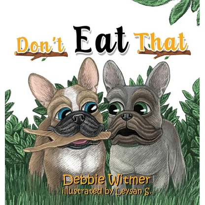 Don't Eat That!: An Absolutely True Story of Buzz - Hardcover