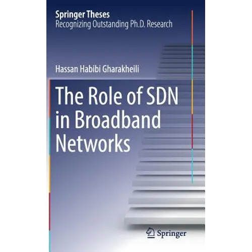 The Role of Sdn in Broadband Networks - Hardcover