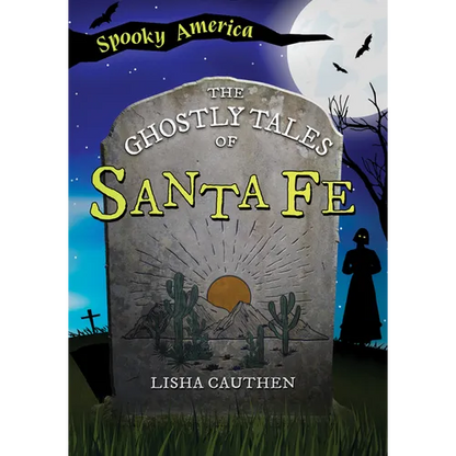 The Ghostly Tales of Santa Fe - Paperback