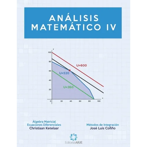 Análisis Matemático IV: Álgebra Matricial y Métodos de Integración - Paperback