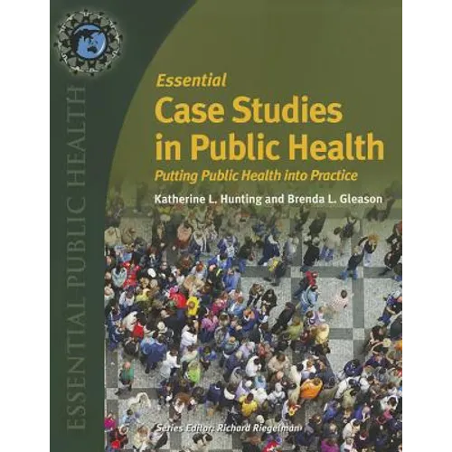 Essential Case Studies in Public Health: . - Paperback