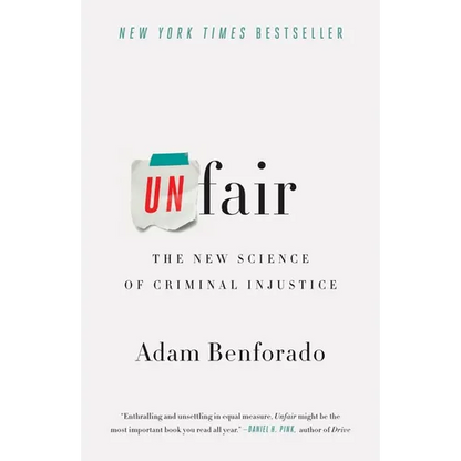 Unfair: The New Science of Criminal Injustice - Paperback