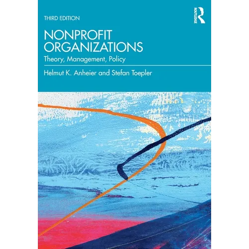 Nonprofit Organizations: Theory, Management, Policy - Paperback