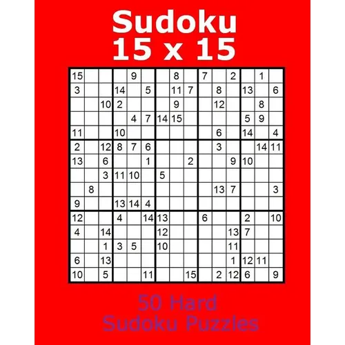 Sudoku 15 x 15 50 Hard Sudoku Puzzles - Paperback