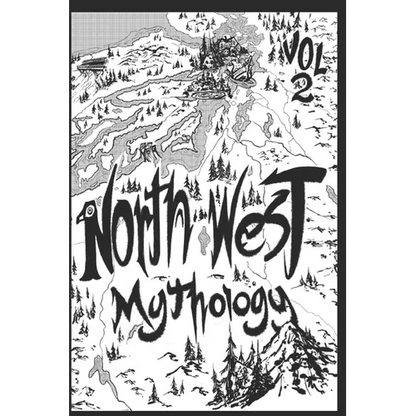 North West Mythology Volume 2 - Paperback