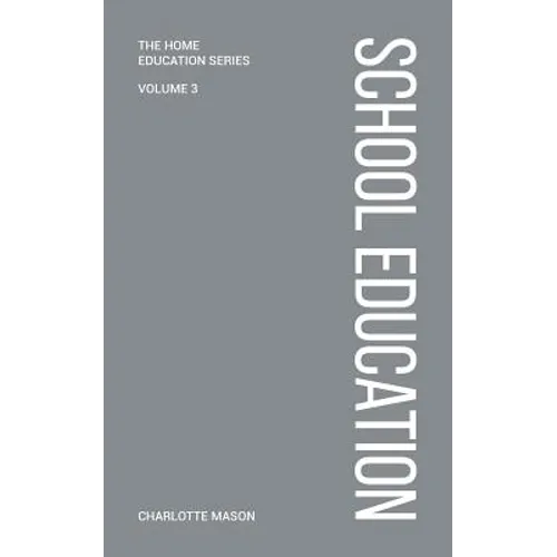 Charlotte Mason's School Education - Paperback