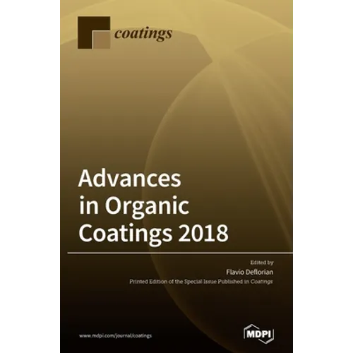 Advances in Organic Coatings 2018 - Hardcover