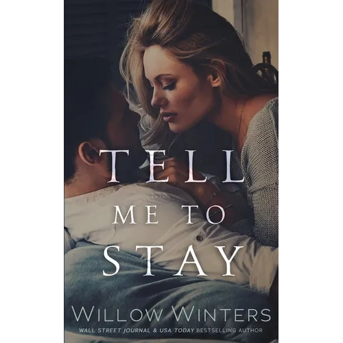 Tell Me To Stay - Paperback