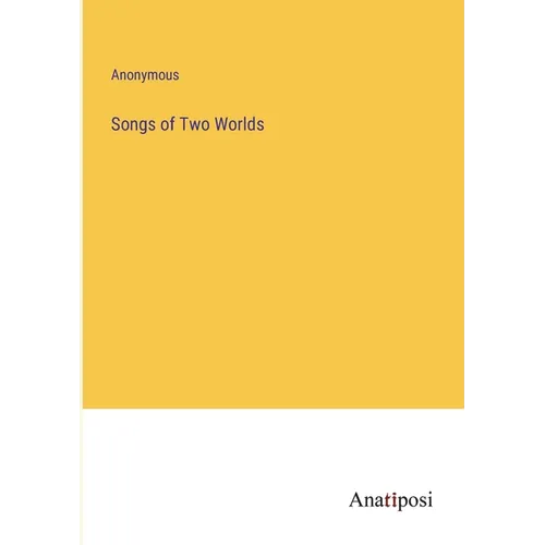 Songs of Two Worlds - Paperback