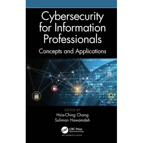 Cybersecurity for Information Professionals: Concepts and Applications - Hardcover