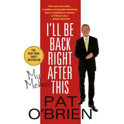 I'll Be Back Right After This: My Memoir - Paperback