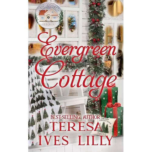 Evergreen Cottage: Holiday Cottage Series - Paperback