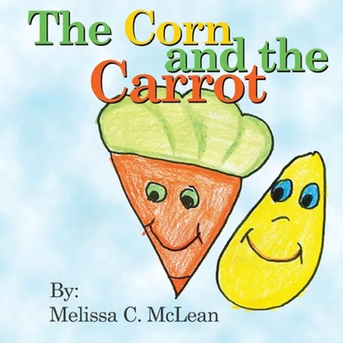The Corn and the Carrot - Paperback