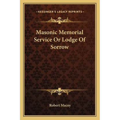 Masonic Memorial Service Or Lodge Of Sorrow - Paperback
