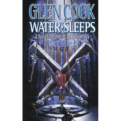 Water Sleeps: A Novel of the Black Company - Paperback