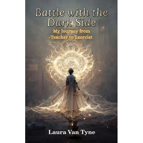 Battle with the Dark Side: My Journey from Teacher to Exorcist - Paperback
