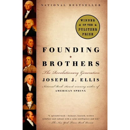 Founding Brothers: The Revolutionary Generation - Paperback